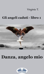 Title: Danza, Angelo Mio, Author: Virginie T.