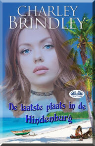 Title: De Laatste Plaats In De Hindenburg, Author: Charley Brindley