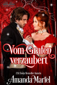 Title: Vom Grafen Verzaubert, Author: Amanda Mariel