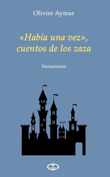 Había una vez, cuentos de los zaza: Narraciones