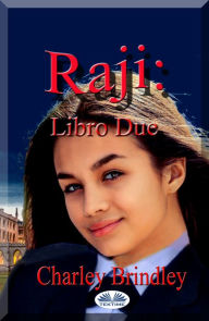 Title: Raji: Libro Due: L'Accademia, Author: Charley Brindley