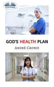 Title: God's Health Plan, Author: André Cronje