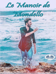Title: Le Manoir De Mondello, Author: Salvatore Savasta