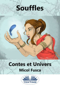 Title: Souffles: Contes Et Univers, Author: Micol Fusca