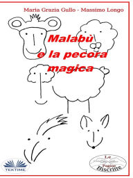 Title: Malabù E La Pecora Magica, Author: Massimo Longo e Maria Grazia Gullo