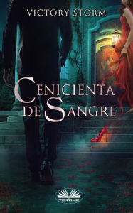 Title: Cenicienta De Sangre, Author: Victory Storm