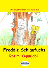 Title: Freddie Schlaufuchs, Author: Rotimi Ogunjobi