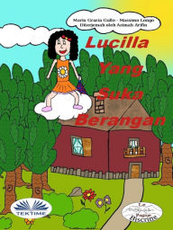 Title: Lucilla Yang Suka Berangan, Author: Massimo Longo e Maria Grazia Gullo