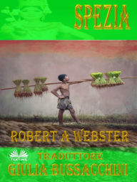 Title: Spezia, Author: Robert A Webster