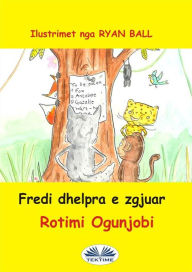 Title: Fredi Dhelpra E Zgjuar, Author: Rotimi Ogunjobi