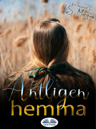 Title: Äntligen Hemma: En Novell Av LS Morgan, Author: LS Morgan