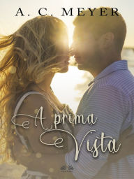 Title: A Prima Vista, Author: A. C. Meyer