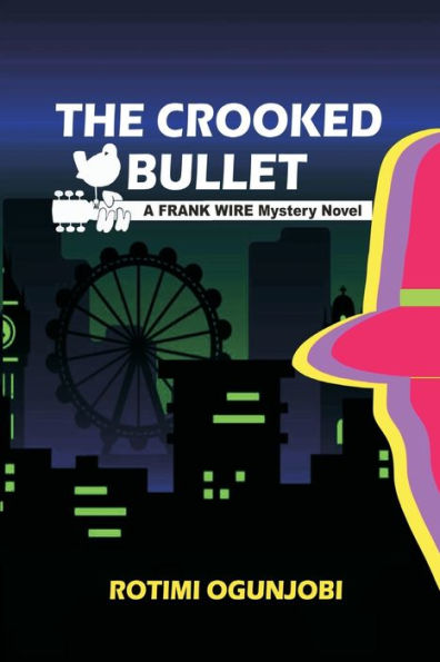 The Crooked Bullet