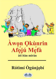 Title: Àw?n ?kùnrin Af??jú M??fà, Author: Rotimi Ogunjobi