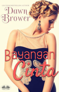 Title: Bayangan Cinta, Author: Dawn Brower