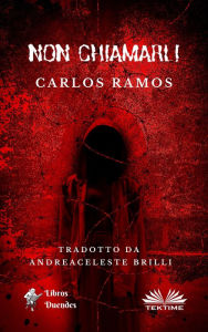 Title: Non Chiamarli, Author: Carlos Ramos