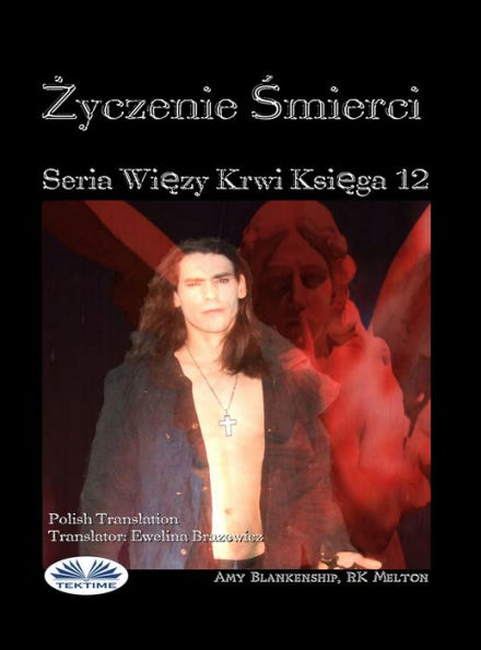 Zyczenie Smierci (Wiezy Krwi Ksiega 12): Wiezy Krwi Ksiega 12