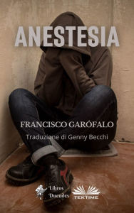 Title: Anestesia, Author: Francisco Garófalo
