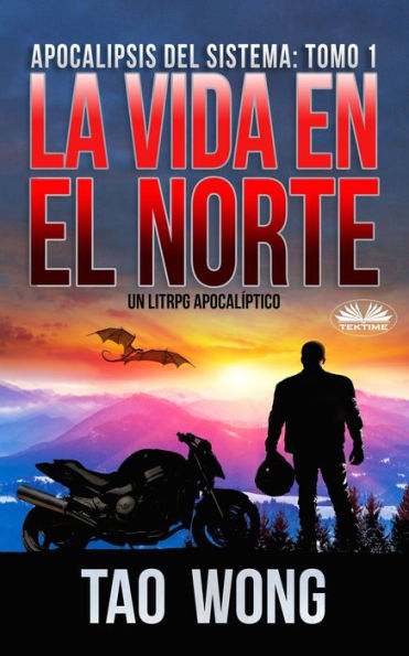 La Vida En El Norte: Un LitRPG Apocalíptico