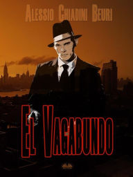 Title: El Vagabundo, Author: Alessio Chiadini Beuri