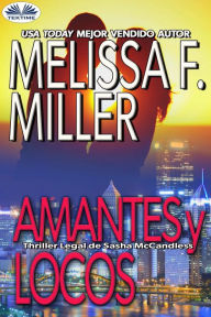 Title: Amantes Y Locos, Author: Melissa F. Miller