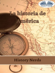 Title: La Historia De América, Author: History Nerds