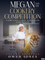 Megan And The Cookery Competition: A Spirit Guide, A Ghost Tiger And One Scary Mother!