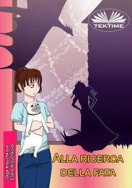 Title: Alla Ricerca Della Fata, Author: Elena Kryuchkova