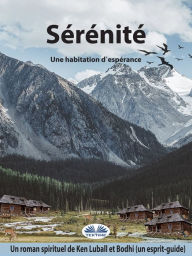 Title: Sérénité: Une Habitation D'Espérance, Author: Ken Luball