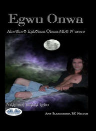 Title: Egwu ?nwa: Akw?kw? Ejik?tara ?bara Mb? N'usoro Akw?kw? 1, Author: Amy Blankenship