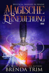 Title: Magische Erneuerung, Author: Brenda Trim