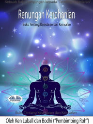 Title: Renungan Kerohanian: Sebuah Buku Tentang Kesedaran Dan Keinsafan, Author: Ken Luball
