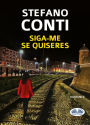 Siga-Me Se Quiseres