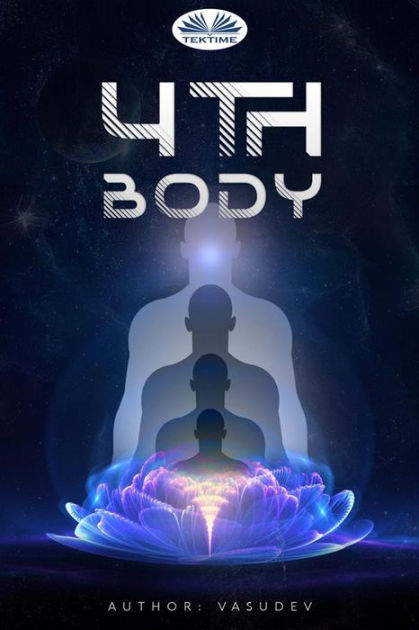 4Th Body by VASUDEV | eBook | Barnes & Noble®