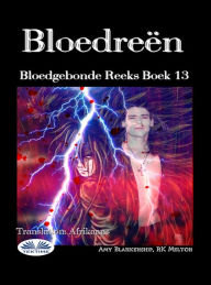 Title: Bloedreën: Bloedgebonde Reeks Boek 13, Author: Amy Blankenship