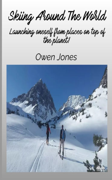 Skiing Around The World - Launching Oneself From Places On Top Of Planet!