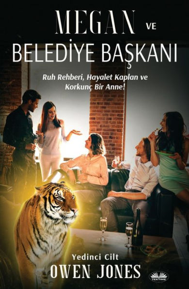 Megan Ve Belediye Başkanı - Ruh Rehberi, Hayalet Kaplan Ve Korkunï¿½ Bir Anne!