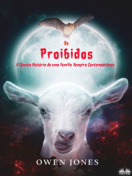 Title: Os Proibidos: A Cômica Historia De Uma Família Vampira Contemporânea, Author: Owen Jones