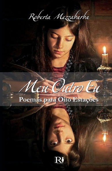 Meu Outro Eu: Poemas para Oito Estaï¿½ï¿½es
