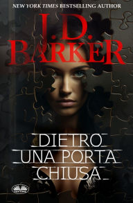 Title: Dietro Una Porta Chiusa, Author: Alessandra Paganin