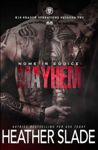 Title: Nome In Codice: Mayhem, Author: Valentina Giglio