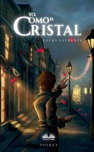 Title: Yo, como el Cristal, Author: Elizabeth Garay