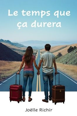 Le Temps Que ï¿½a Durera