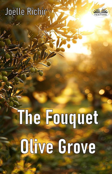 The Fouquet Olive Grove