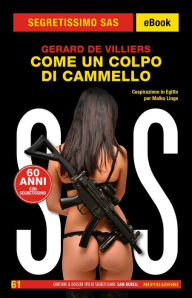 Title: Come un colpo di cammello (Segretissimo SAS), Author: Gérard de Villiers