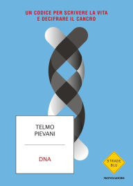 Title: DNA, Author: Telmo Pievani