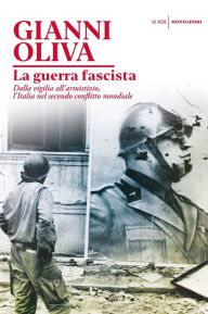 Title: La guerra fascista, Author: Gianni Oliva