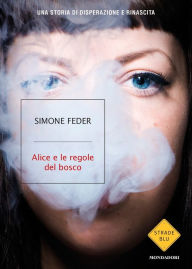 Title: Alice e le regole del bosco, Author: Simone Feder