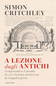 Title: A lezione dagli antichi, Author: Simon Critchley