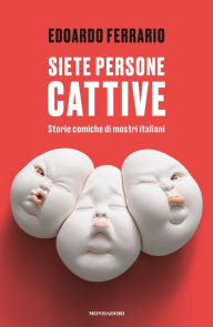 Title: Siete persone cattive, Author: Edoardo Ferrario